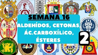 Aldehídos cetonas ácido carboxílicoésteres SEMANA 16 2 [upl. by Vallery]