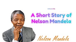 The Story of Nelson Mandela [upl. by Murton993]