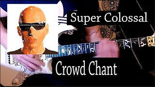 Joe Satriani Crowd Chant Cover Intro [upl. by Seyah]