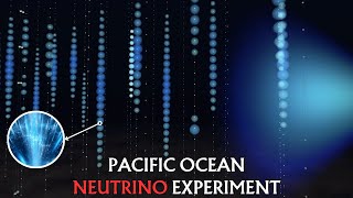 The Pacific Ocean Neutrino Experiment [upl. by Inafit]