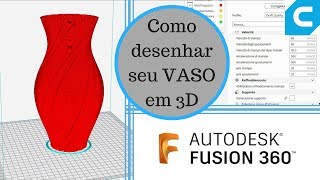 Como desenhar e imprimir um vaso em 3D  Tutorial Fusion 360  Cura [upl. by Shelagh]