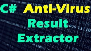 C AntiVirus Scanner  Result Extractor EP1 [upl. by Menides]