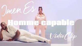 Imen ES  Homme capable VidéoClip [upl. by Oner]