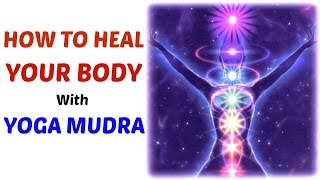 How to use Yoga Mudras to heal ANY ailment  MUST WATCH [upl. by Marisa]