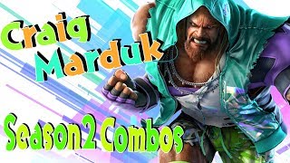 鉄拳7 マードックS2コンボTEKKEN7 Season2 Craig Marduk Combos [upl. by Warram]