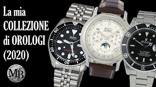 La mia COLLEZIONE di OROLOGI nel 2020 Rolex Seiko Omega Zenith Longinesecc [upl. by Dorcus]