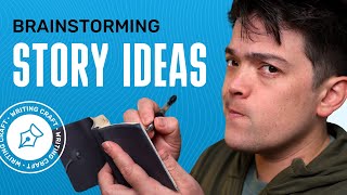 How to Come Up with ORIGINAL Story Ideas Brainstorming Method [upl. by Elyrrad]