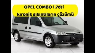 OPEL COMBO 17dti kıronik sıkıntıların çözümü [upl. by Nnayllas]