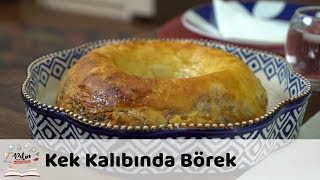 Kek Kalıbında Börek Tarifi [upl. by Einahpts]