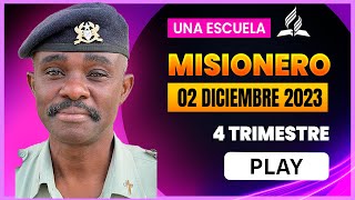 MISIONERO「Adventista」02 DE DICIEMBRE 2023  ADULTOS [upl. by Asilav683]