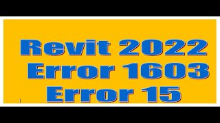 Revit 2022 install error 1603  Error 15 حل مشكلة [upl. by Asoj557]