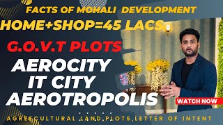 Aerotropolis Aerocity amp IT city  मकान और दुकान सिर्फ 45 लाख में  Facts of Mohali Development [upl. by Dalila435]