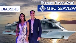 MSC Seaview  Travessia EuropaBrasil  Dias 1113 Navegação msc mscseaview cruzeiro [upl. by Nileek]