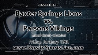 Baxter Springs Lions vs Parsons Vikings  Lancer Classic Semi Basketball 11924 [upl. by Ellevel354]