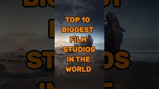 Top 10 biggest film studios in the world shorts studio top10 [upl. by Greenleaf]