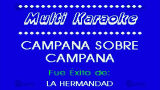 MULTIKARAOKE  Campana Sobre Campana [upl. by Enimajneb]