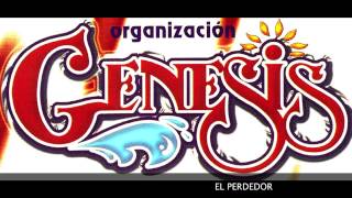 ORGANIZACION GENESIS  EL PERDEDOR [upl. by Pansy]