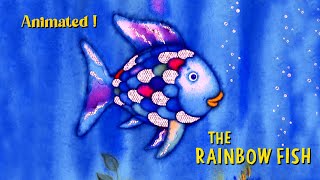 The Rainbow Fish by Marcus Pfister  A Story of Humility Friendship Sharing and True Happiness [upl. by Nored]