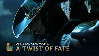 A Twist of Fate  Cinematic  League of Legends [upl. by Ivy]