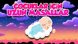 ÇOCUK İÇİN UZUN UYKU MASALLARI💤 Uyutan Masallar [upl. by Enymzaj]