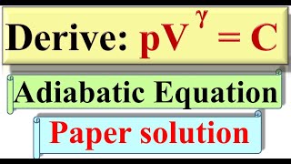 Adiabatic equationDerivationAdiabatic relationPoisson lawThermodynamicsGTUBMErelationp amp v [upl. by Rafferty]