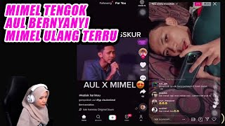 MIMEL TENGOK AUL BERNYANYI MIMEL ULANG TERRU 😍😍 [upl. by Ishii]