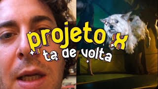 PROJETO X VOLTOU [upl. by Ive]