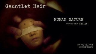 Gauntlet Hair  quotHuman Naturequot Official Audio [upl. by Dowdell104]