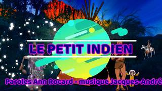 le petit indien  chansonnette musique JacquesAndré [upl. by Oriane]