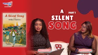 KCSE Paper 3 A Silent Song  A Silent Song and Other Stories Part 1 [upl. by Anayi]