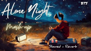 Mashup Night Lofi Songs 2024  Alone Night 1 lofi songs  Bollywood spongs  Trending viral songs [upl. by Eelnyl297]