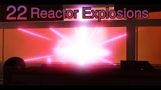 22 Roblox Reactor Explosions [upl. by Karlene27]