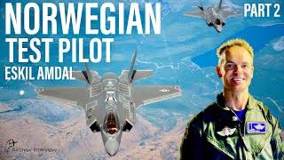 Norwegian Test Pilot  Eskil Amdal InPerson Part 2 [upl. by Aikemaj]