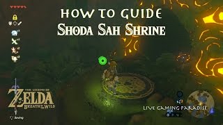 Breath of the Wild  Shoda Sah Shrine Guide [upl. by Ynnob]