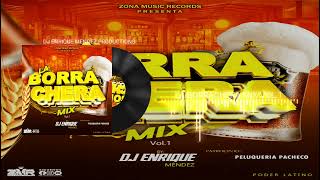 La Borrachera Mix Vol1 By Dj Enrique Mendez amp Peluqueria Pacheco Zona Music Records Poder Latino [upl. by Spanjian]