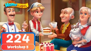 Homescapes  Day 224  Workshop Day 5  Gameplay Story [upl. by Asilrak885]