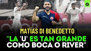 Matías Di Benedetto quotLo que estoy viviendo en la U nunca antes lo vivíquot  Depor [upl. by Htiduj798]