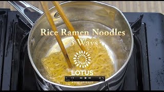 Three Ways to Enjoy our Rice Ramen Noodles [upl. by Bill]