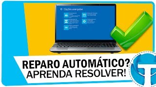 Aprenda resolver Reparo automático na inicialização do Windows 11 10 81 e Win 7 [upl. by Asiaj]