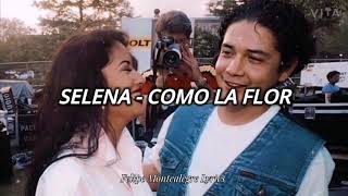 Como La Flor  Selena Letra ❤️🎶 [upl. by Udelle424]