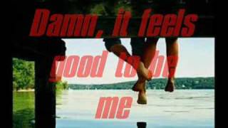 Good to be Me by Uncle Kracker Lyrics [upl. by Gaylene732]