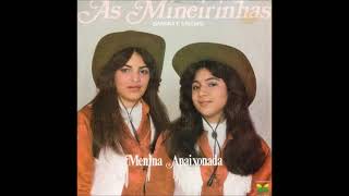 As Mineirinhas  Volume 1  Menina Apaixonada 1982 Álbum Completo [upl. by Aelyk]