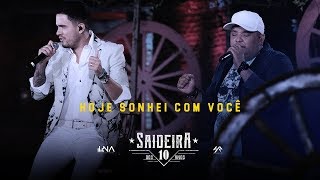 Humberto e Ronaldo  Hoje Sonhei com Você DVD SaideiraDos10Anos [upl. by Reppep]