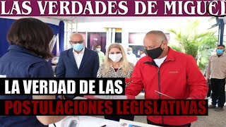 LA VERDAD DE LAS POSTULACIONES LEGISLATIVAS  Miguel Salazar  Las Verdades de Miguel  1 de 1 [upl. by Adnical]