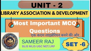 UNIT2 LIBRARY ASSOCIATION amp DEVELOPMENT Most Important MCQ questions for all librarian exams [upl. by Stoddard]