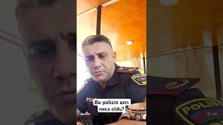 Polis sistemi görün nə günə qalıb Polisin elədiyi söhbətə baxın Adam bilmir ağlasın yoxsa gülsün [upl. by Ym939]