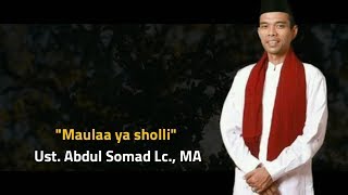 Maula ya sholli  Ust Abdul Somad Lc MA [upl. by Llerruj999]