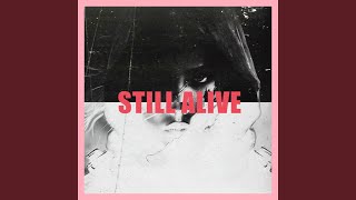 Still Alive [upl. by Addi]