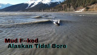 Mud Fked Alaskan Tidal Bore [upl. by Aisul]