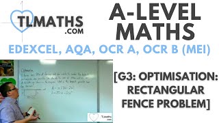 ALevel Maths G325 Optimisation Rectangular Fence Problem [upl. by Misty]